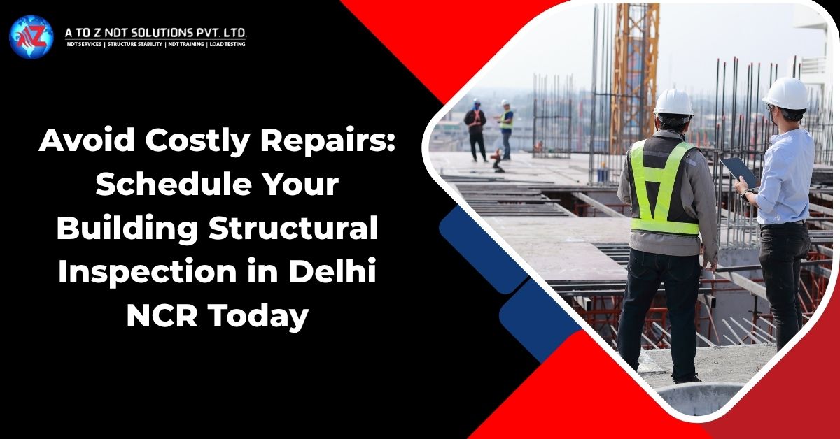 building structural inspection in Delhi NCR 